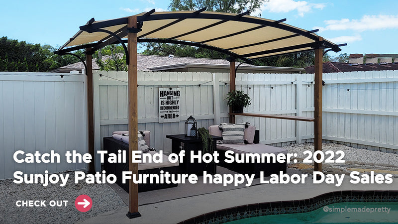Catch the Tail End of Hot Summer: 2022 Sunjoy Patio Furniture Happy Labor Day Sales
