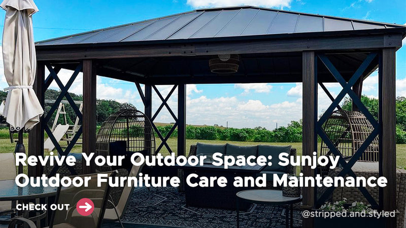 Revive Your Outdoor Space: Sunjoy Outdoor Furniture Care and Maintenance