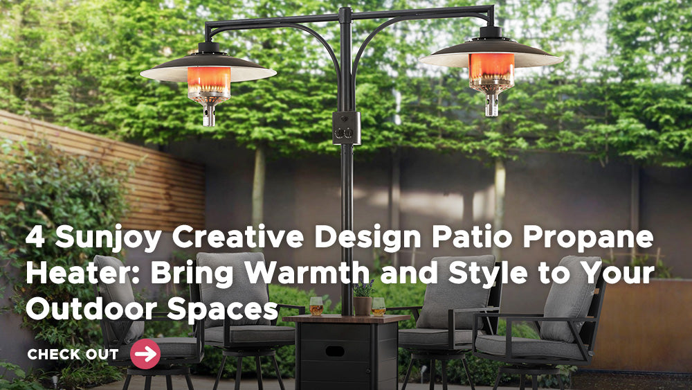 4 Sunjoy Creative Design Patio Propane Heater: Bring Warmth and Style to Your Outdoor Spaces