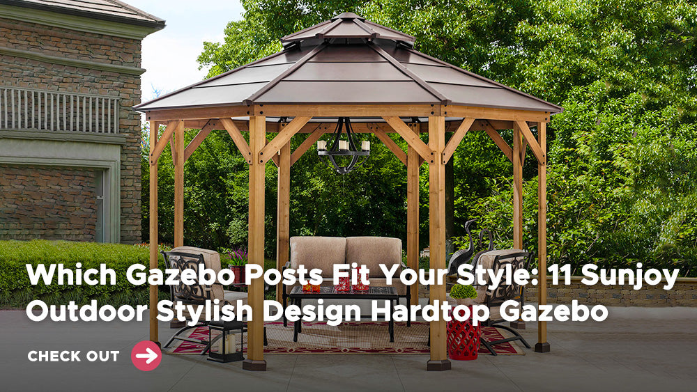 Which Gazebo Posts Fit Your Style: 11 Sunjoy Outdoor Stylish Design Hardtop Gazebo