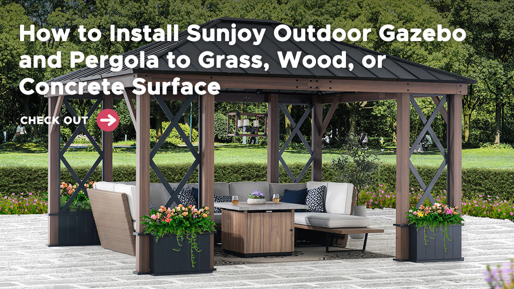 How to Install Sunjoy Outdoor Gazebo and Pergola to Grass, Wood, or Concrete Surface