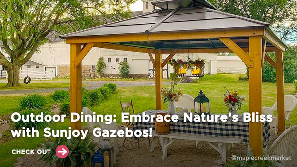 Outdoor Dining: Embrace Nature's Bliss with Sunjoy Gazebos!