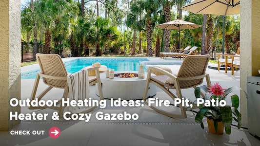 Outdoor Heating Ideas: Fire Pit, Patio Heater & Cozy Gazebo
