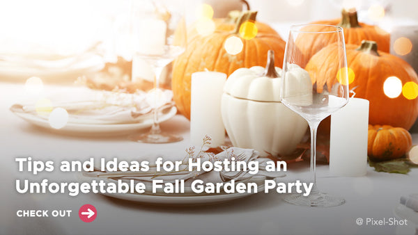 Tips and Ideas for Hosting an Unforgettable Fall Garden Party